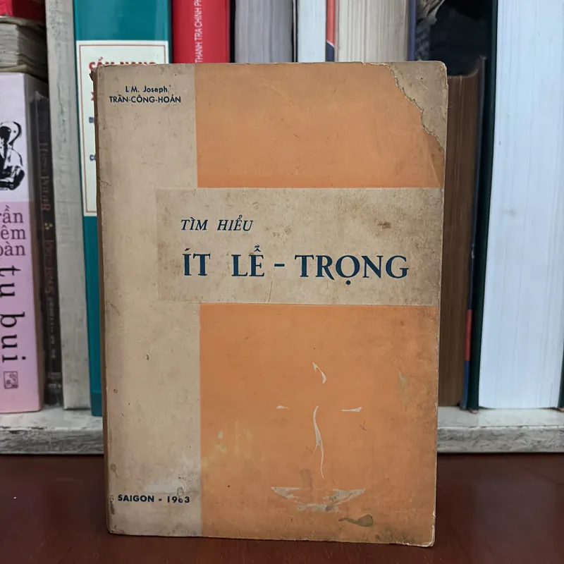 II Sách Xưa: Tìm Hiểu Ít Lễ Trọng - LM. Joseph Trần Công Hoan - 1963 646948