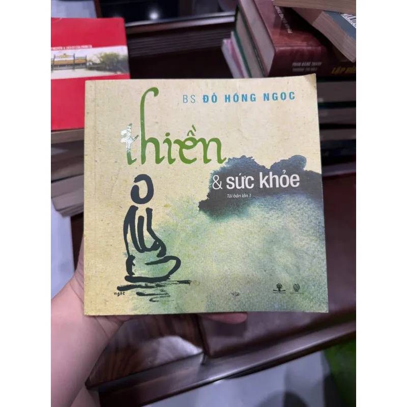 THIỀN & SỨC KHỎE – BS ĐỖ HỒNG NGỌC | SÁCH CHỮA LÀNH – SỐNG CHẬM-K2 992681