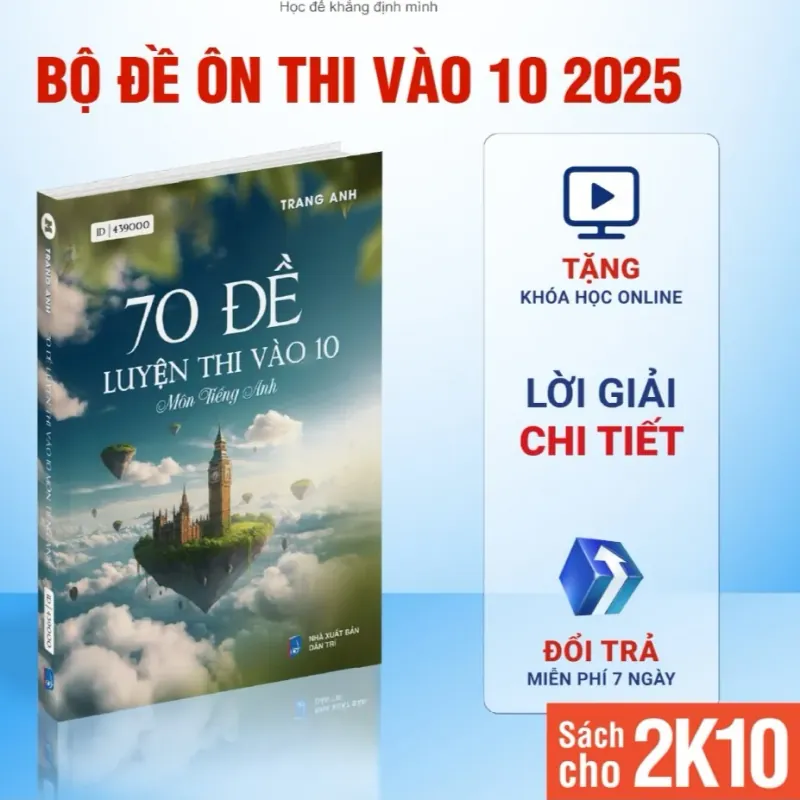 70 Đề Luyện Thi Vào 10 Môn Tiếng Anh - Sách Cô Trang Anh 799374