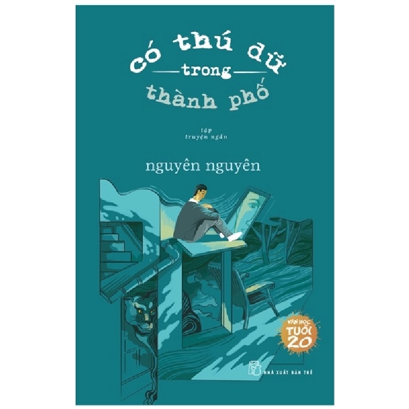 Văn Học Tuổi 20 - Có Thú Dữ Trong Thành Phố - Nguyên Nguyên ASB.PO Oreka-Blogmeo120125 373254