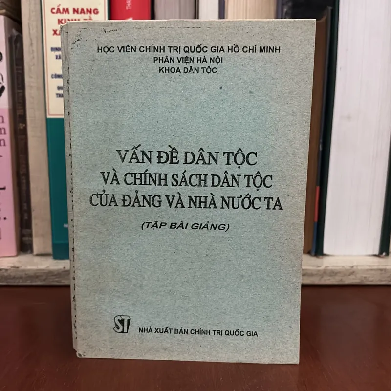 II Vấn Đề Dân Tộc Và Chính Sách Dân Tộc Của Đảng Và Nhà Nước Ta (Tập Bài Giảng) - 1995 647132