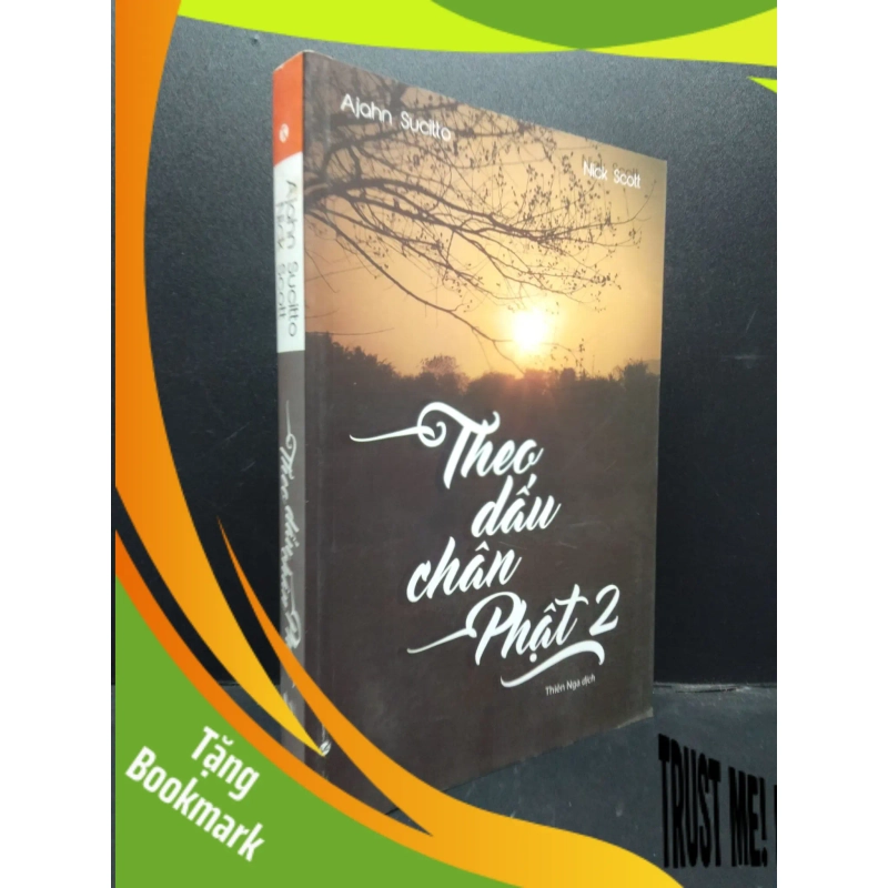 (TẶNG BOOKMARK) Theo dấu chân Phật 2 Ajahn Sucitto - Nick Scolt 2016 mới 90% bẩn nhẹ RBK.ASB0309 953079