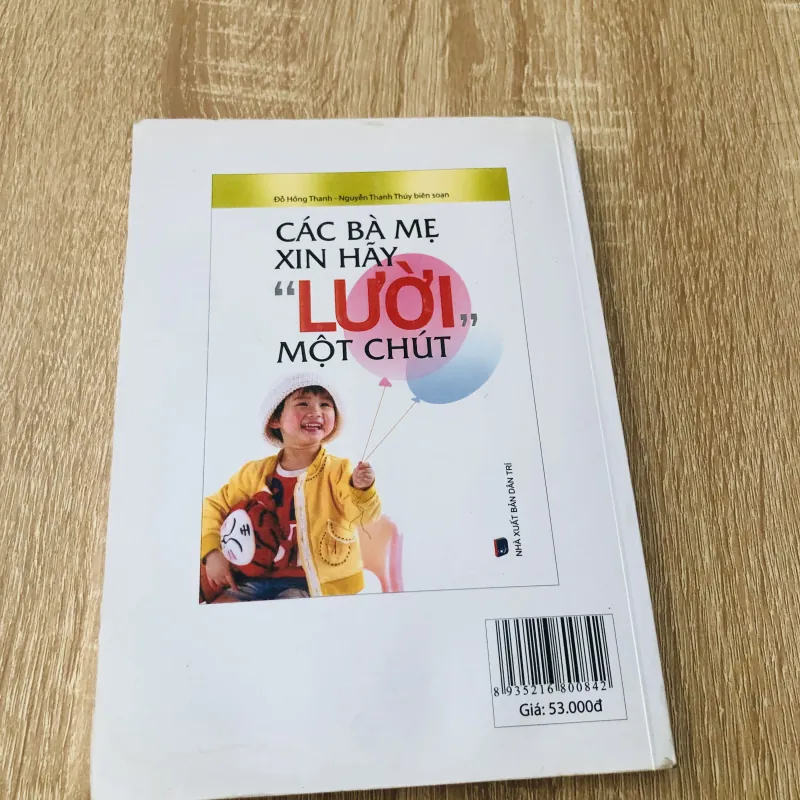 CÁC BÀ MẸ XIN HÃY “ LƯỜI “ MỘT CHÚT 1000651