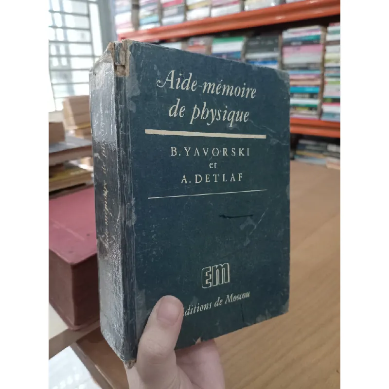 Aide-mémoire de physique - B. Yavorski et A. Detlaf 559778