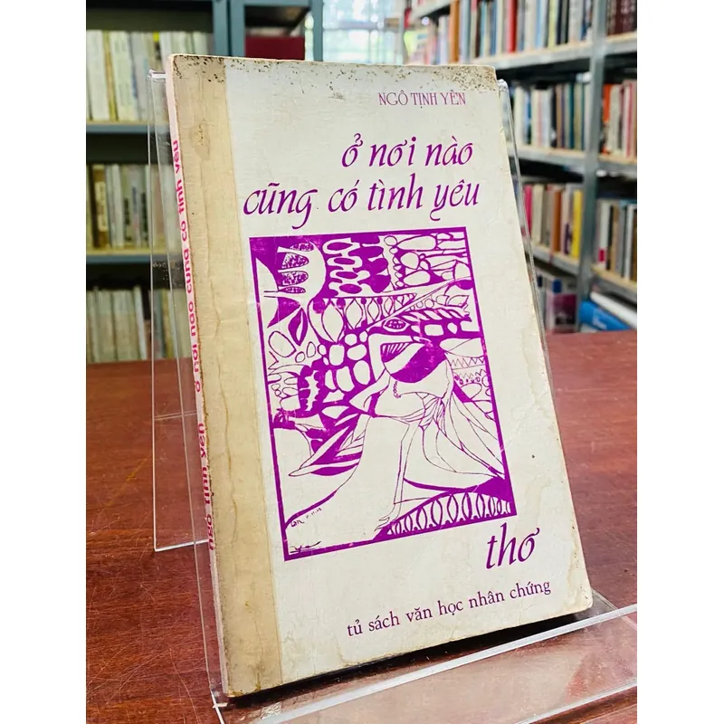 Ở NƠI NÀO CŨNG CÓ TÌNH YÊU - NGÔ TỊNH YÊN 601685