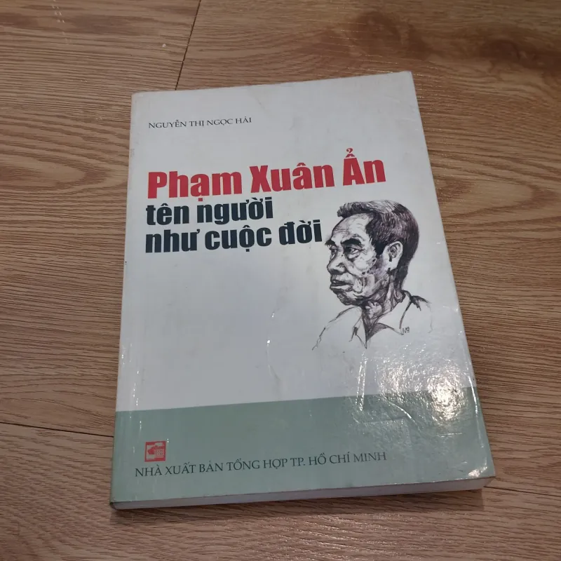 Phạm Xuân Ẩn - Tên người như cuộc đời (Nguyễn Thị Ngọc Hải) 561003