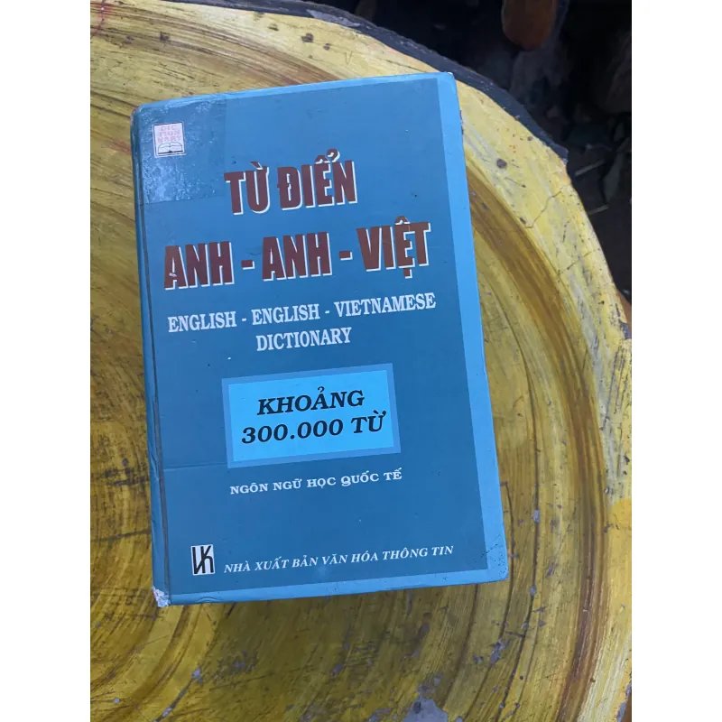 TỪ ĐIỂN ANH-ANH-VIỆT ENGLISH-ENGLISH-VIETNAMESE DICTIONARY 730411