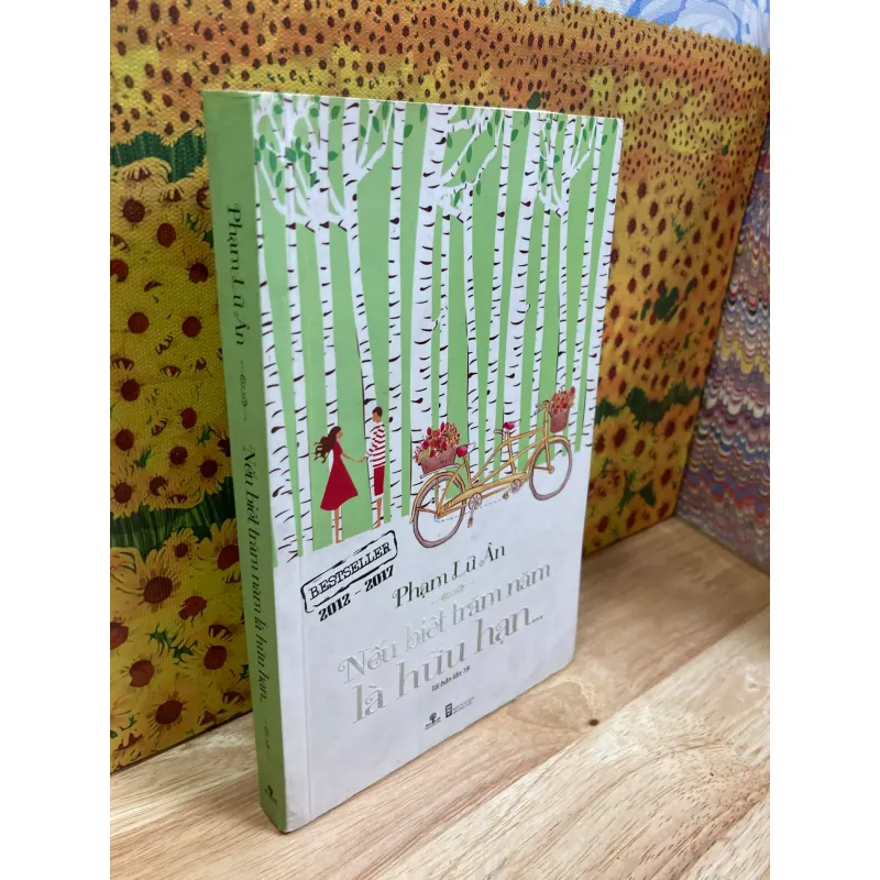 Nếu Biết Trăm Năm Là Hữu Hạn - Phạm Lữ Ân 1020309