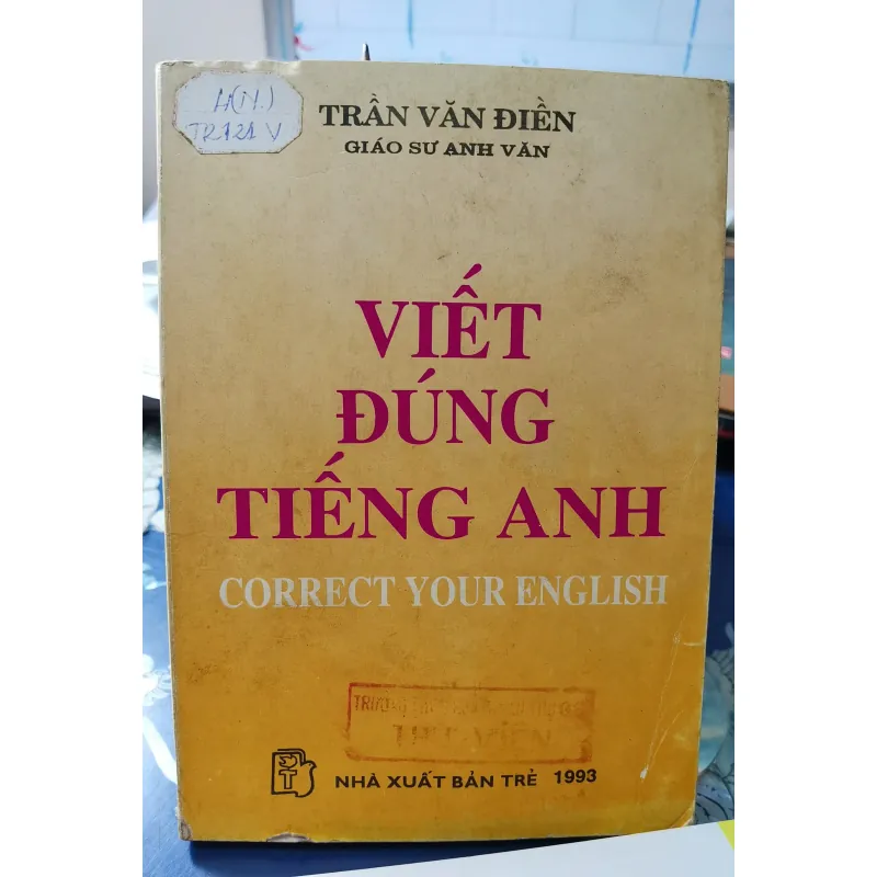 [Sách Tiếng Anh xưa] Viết đúng tiếng Anh - Correct your English - Trần Văn Điền 1003739
