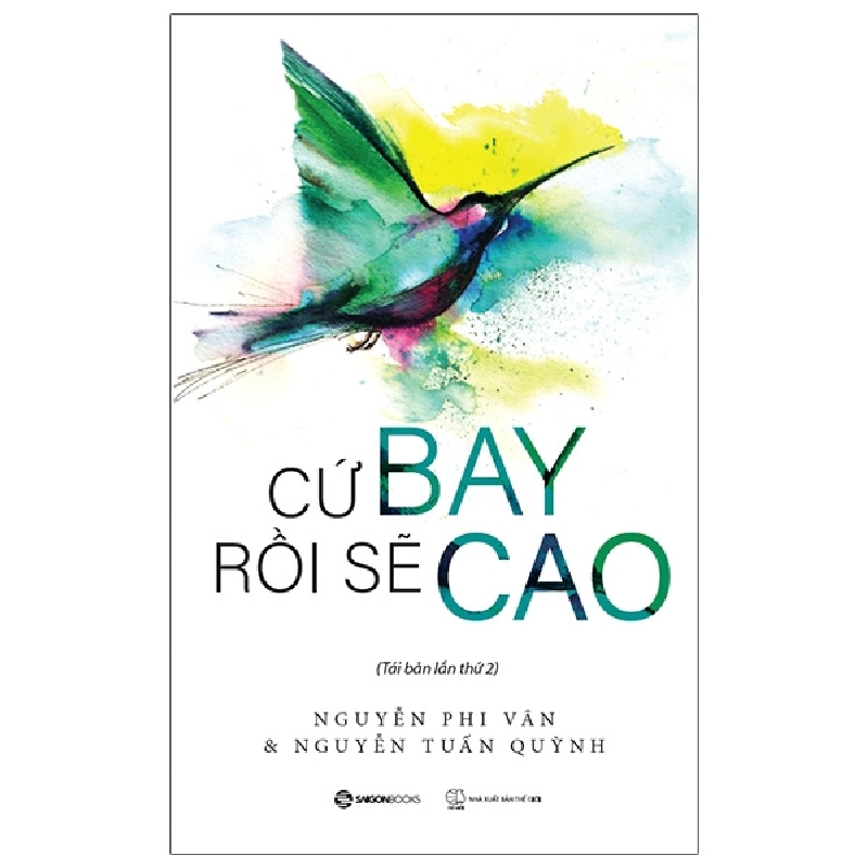 Cứ bay rồi sẽ cao - Nguyễn Phi Vân2018 New 100% HCM.PO 350813