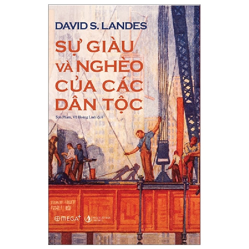 Sự Giàu Và Nghèo Của Các Dân Tộc - David S. Landes 294174