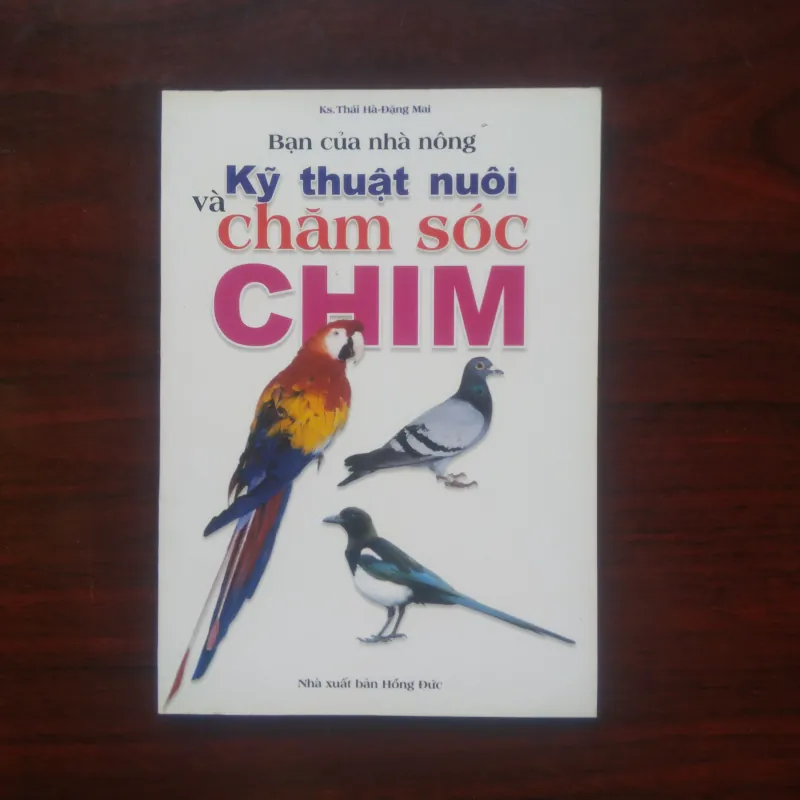 [Sách Chăn Nuôi] Kỹ Thuật Nuôi Và Chăm Sóc Chim - Bạn Của Nhà Nông 971657