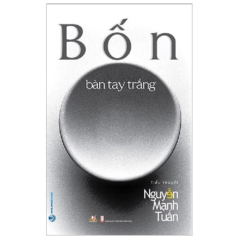 Bốn Bàn Tay Trắng - Nguyễn Mạnh Tuấn 288305