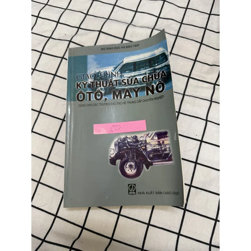 Giáo trình kỹ thuật sửa chữa ôtô, máy nổ  701630