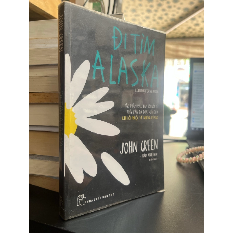Đi Tìm Alaska -John Green 534227
