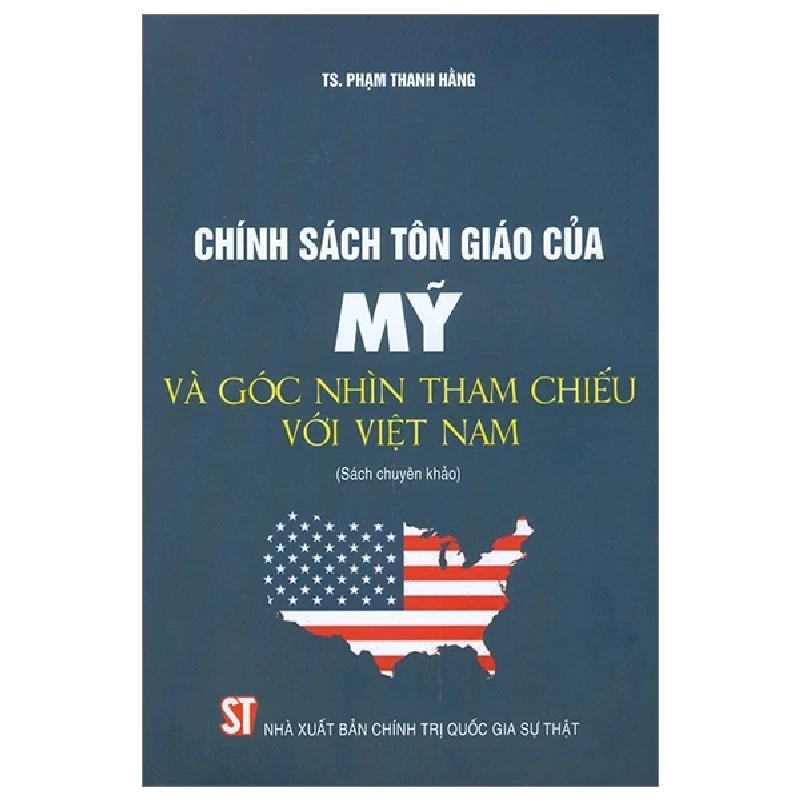 Chính Sách Tôn Giáo Của Mỹ Và Góc Nhìn Tham Chiếu Với Việt Nam - TS. Phạm Thanh Hằng 280406