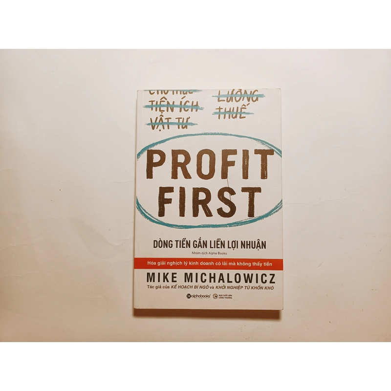 Profit First - Dòng Tiền Gắn Liền Lợi Nhuận 457790