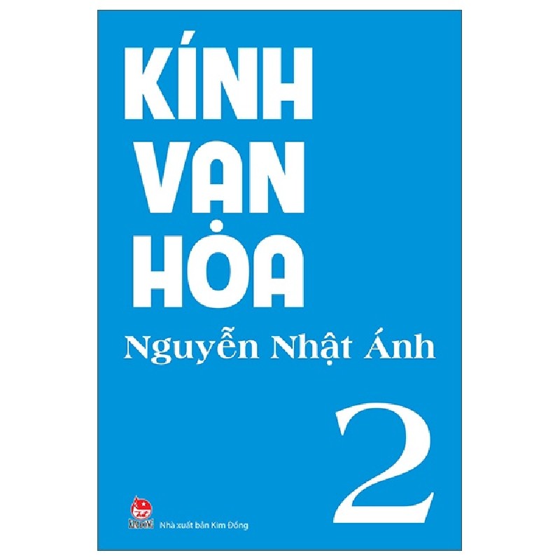 Kính Vạn Hoa - Tập 2 - Nguyễn Nhật Ánh 146618