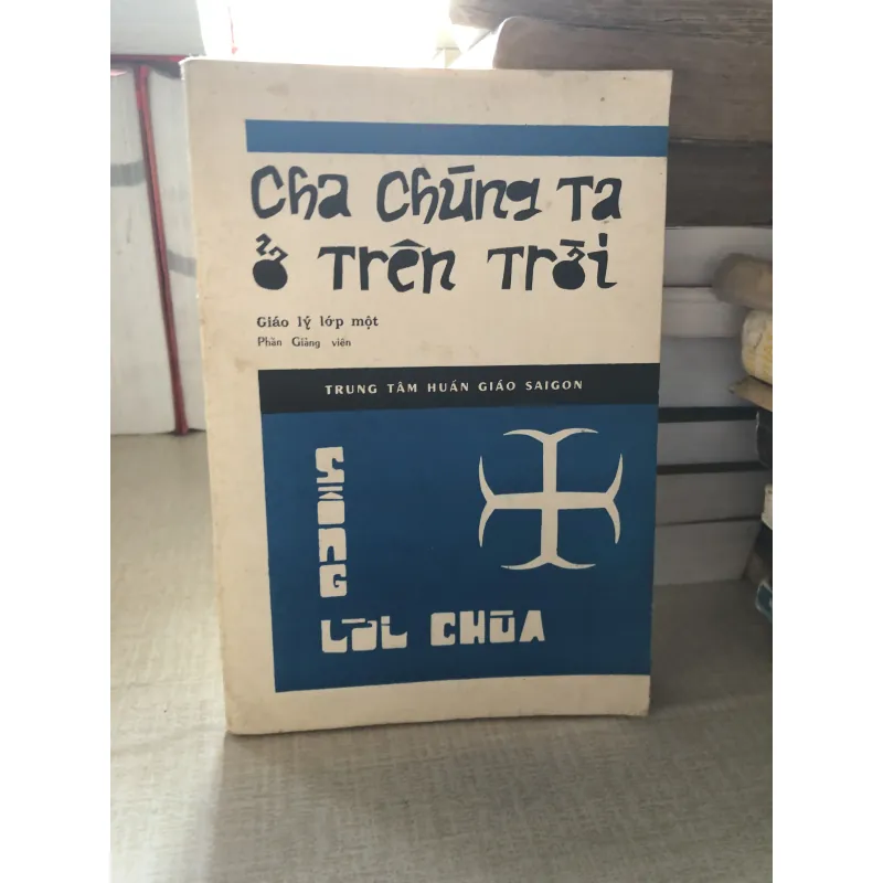 Giáo lý lớp một-Cha chúng ta ở trên trời 992369