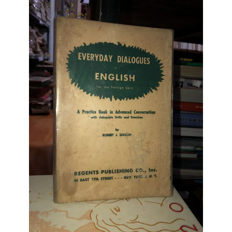 Everyday dialogues in English for the foreign born 799932