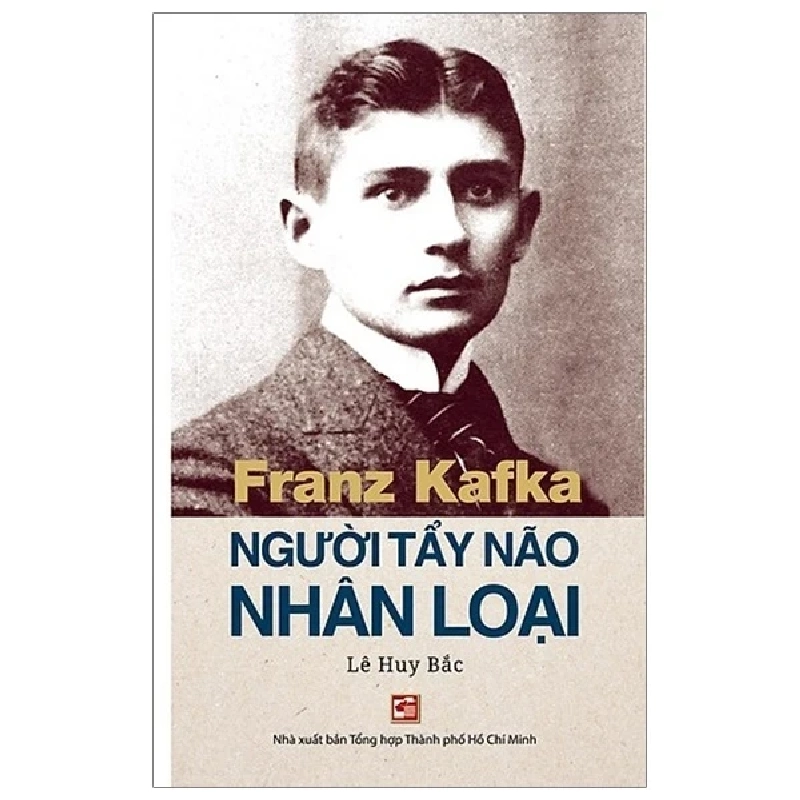 Franz Kafka - Người Tẩy Não Nhân Loại - Lê Huy Bắc 403608