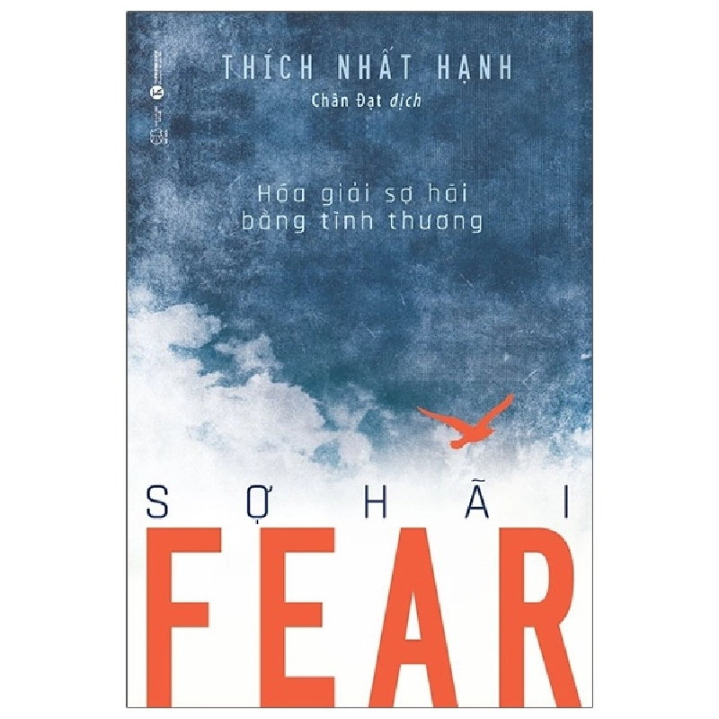 Fear - Sợ Hãi - Thích Nhất Hạnh (Mới 100%) Phật giáo, Thái Hà Books - SÁCH ĐẠI HỌC 480830