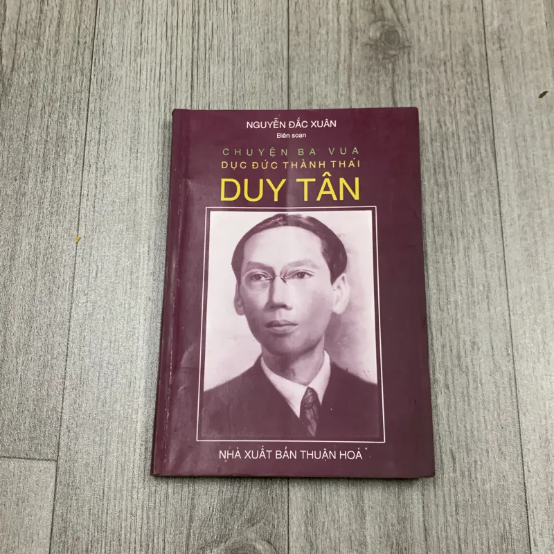 Chuyện ba vua. Dục đức, thành thái, duy tân. 7b3 783507