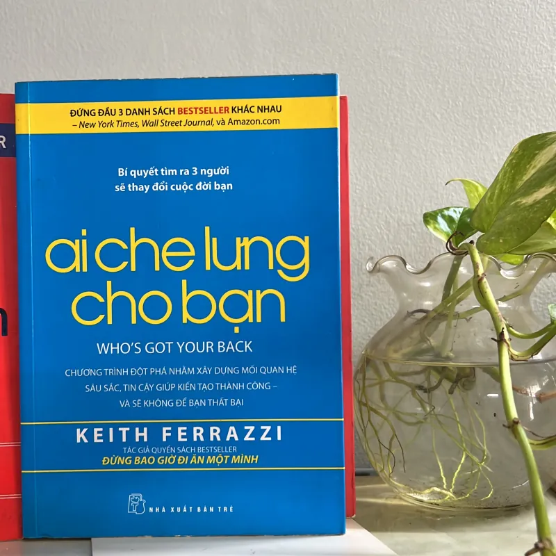 Combo 3 sách của Keith Ferrazzin- Đừng bao giờ đi ăn 1 mình - Ai che lưng cho bạn  751829