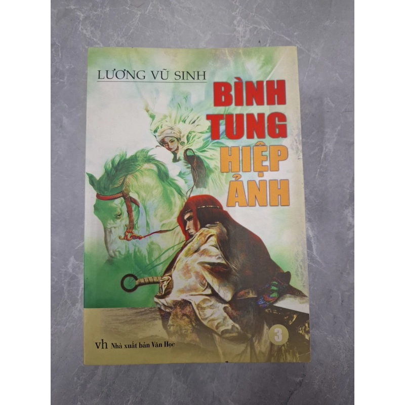 Bình tung hiệp ảnh - Lương Vũ Sinh 388163