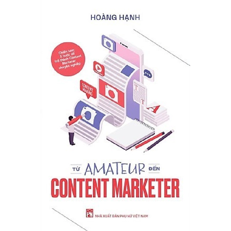 Từ Amateur đến content marketer - Hoàng Hạnh STB2896 Kỹ năng 534430