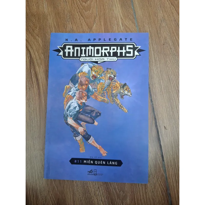 Animorphs (#11 Miền quên lãng) - K.A. Applegate - Viễn tưởng thiếu nhi 1004559