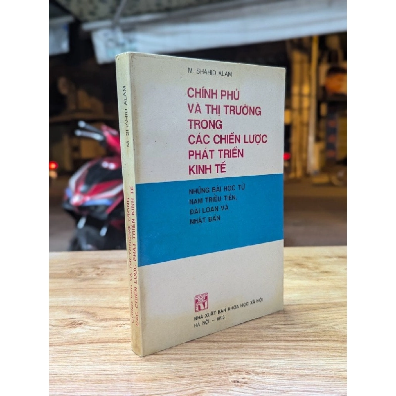 Chính Phủ và thị trường trong các chiến lược phát triển kinh tế - M. Shahid Alam 324494