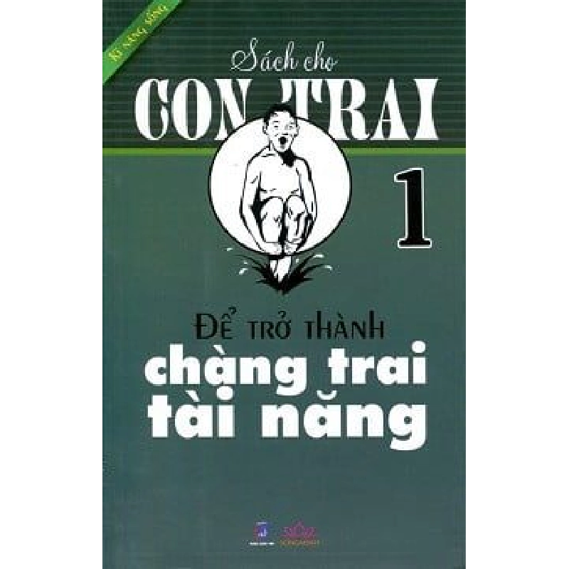 Sách Cho Con Trai (Tập 1) - Để Trở Thành Chàng Trai Tài Năng - Guy Macdonald, Dominique Enright ASB.PO Oreka Blogmeo 230225 530245