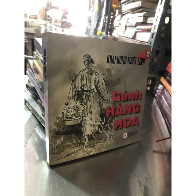 Gánh hàng hoa-Khái Hưng và Nhất Linh 971886