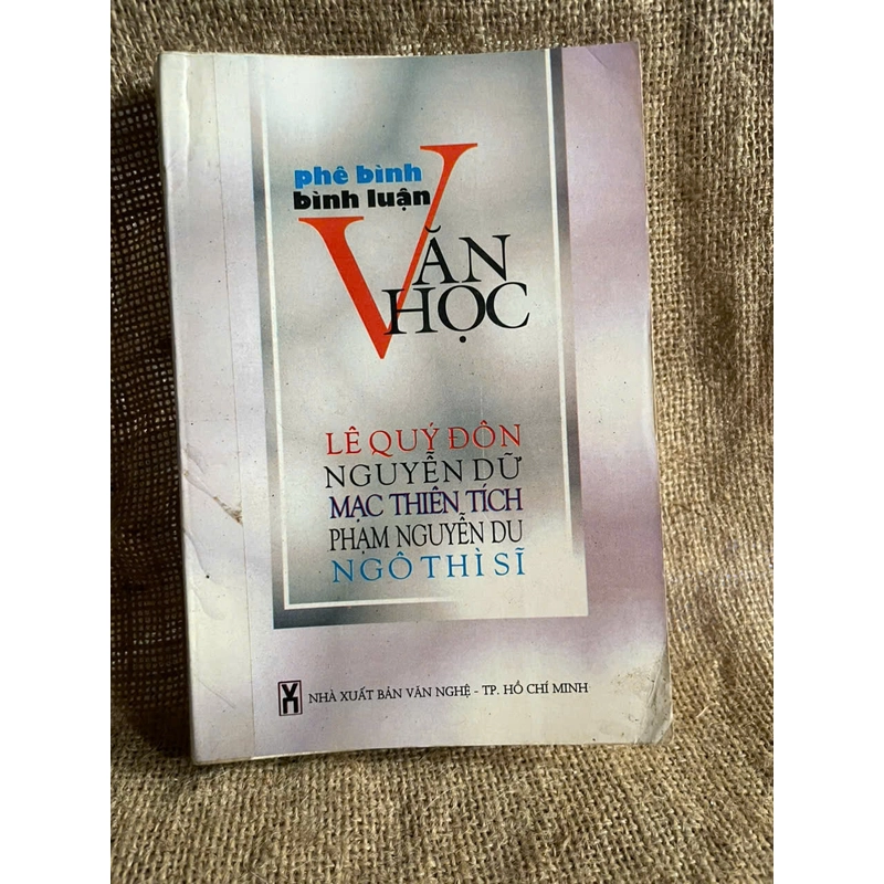 Lê Quý Đôn, Nguyễn Dữ, Mạc Thiên Tích, PHạm Nguyễn Du, Ngô Thị Sĩ _ Văn học trung đại VN 460532