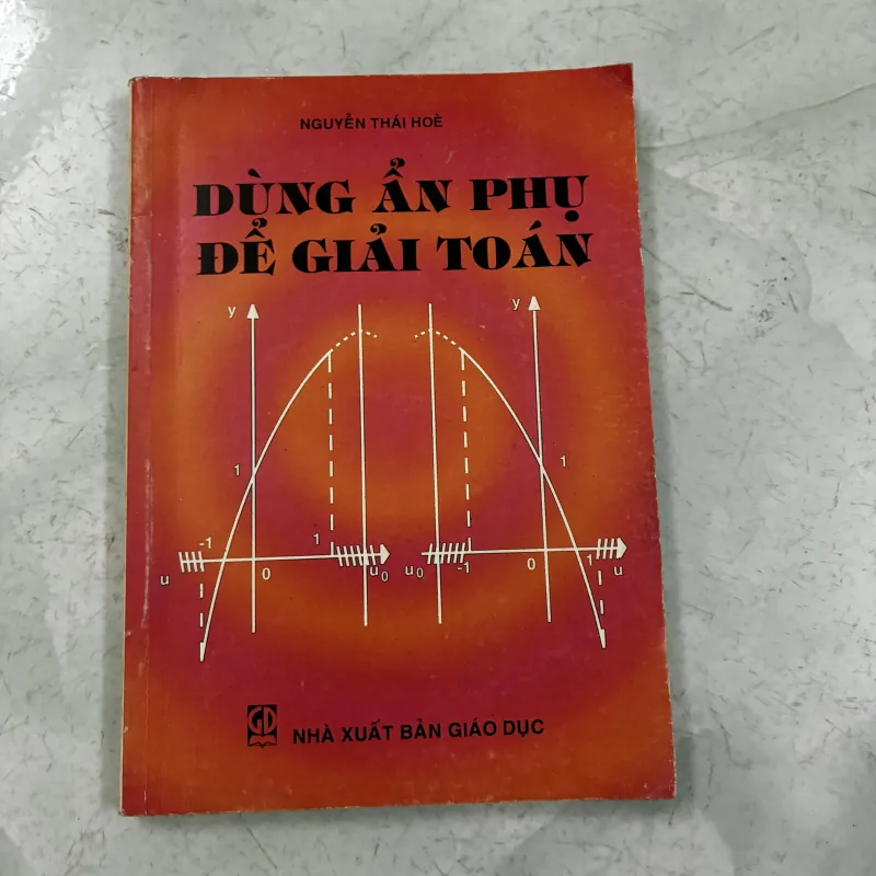 Dùng ẩn phụ để giải toán - Nguyễn Thái Hoè 740105