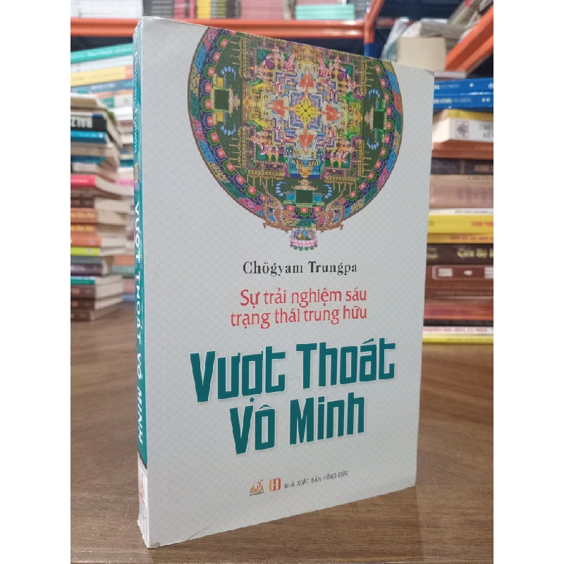 Vượt thoát vô minh - người dịch Thế Anh 125450
