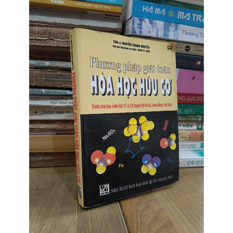 Phương pháp giải toán hóa học hữu cơ - TS. Nguyễn Thanh Khuyến 934963