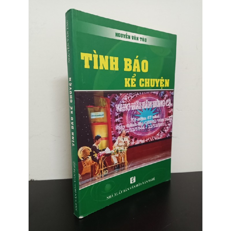 Tình Báo Kể Chuyện (2012) - Nguyễn Văn Tàu Mới 90% HCM.ASB2103 Oreka-Blogmeo 80871