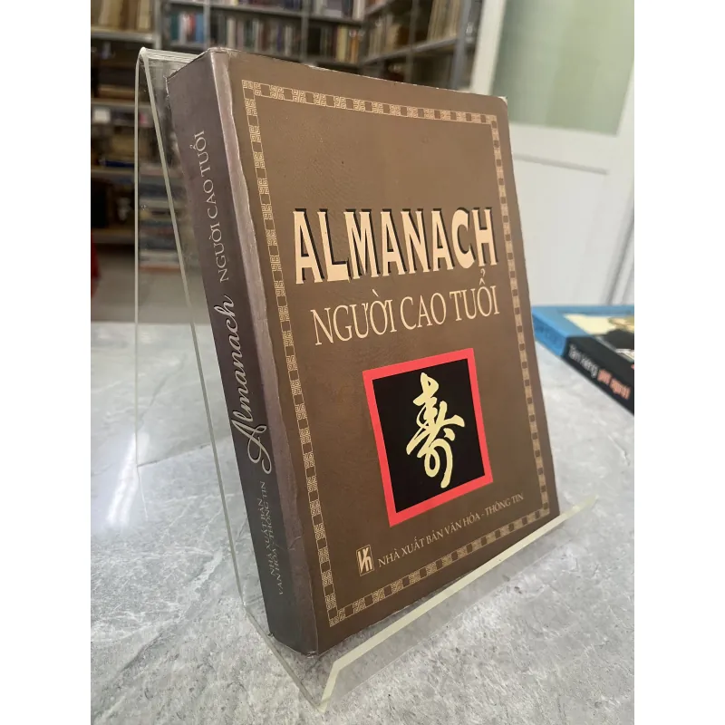 ALMANACH NGƯỜI CAO TUỔI - PHẠM MINH THẢO, BÙI XUÂN MỸ 291095
