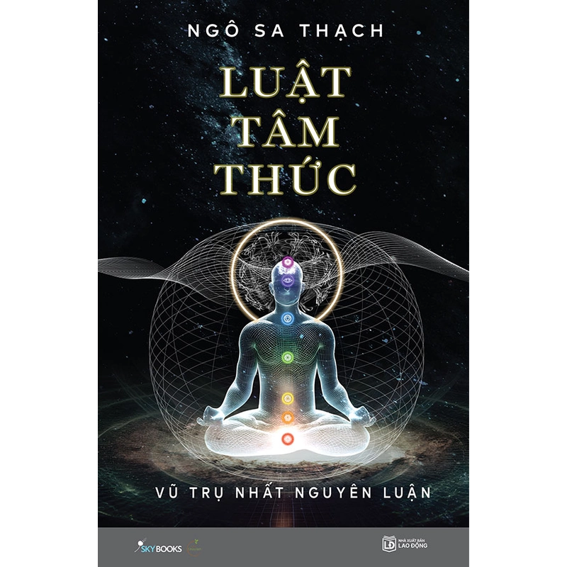Luật Tâm Thức - Vũ Trụ Nhất Nguyên Luận (Bìa mềm) 540458