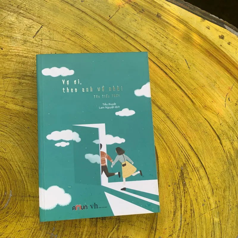 VỢ ƠI, THEO ANH VỀ NHÀ- TỬU TIỂU THẤT 744905