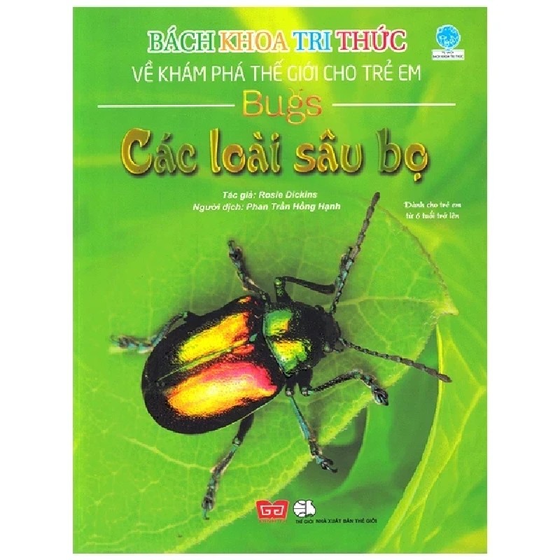 Bách Khoa Tri Thức Về Khám Phá Thế Giới Cho Trẻ Em - Các Loài Sâu Bọ (Bìa Cứng) - Rosie Dickins 185683