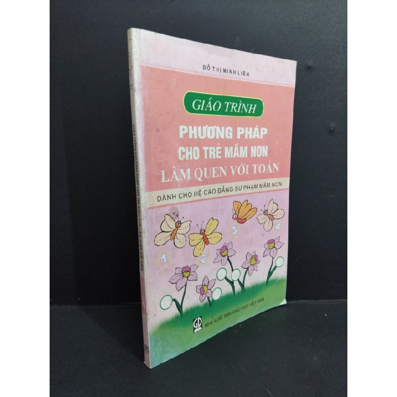 [Phiên Chợ Sách Cũ] Giáo Trình Phương Pháp Cho Trẻ Mầm Non Làm Quen Với Toán - Đỗ Thị Minh Liên - 0712 334760