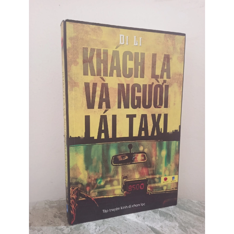 [Phiên Chợ Sách Cũ] Khách lạ Và Người Lái Taxi (2015) - Di Li S0612 722714