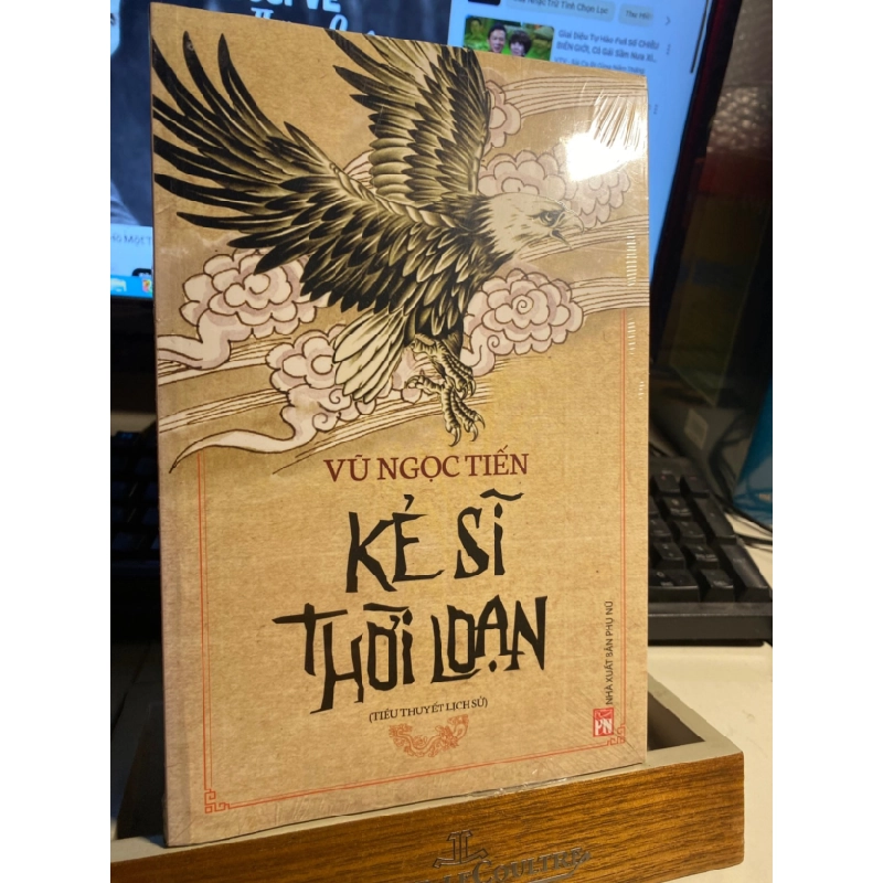 [Phiên Chợ Sách Cũ] Kẻ Sĩ Thời Loạn - Tiểu thuyết - Vũ Ngọc Tiến 0506 467551
