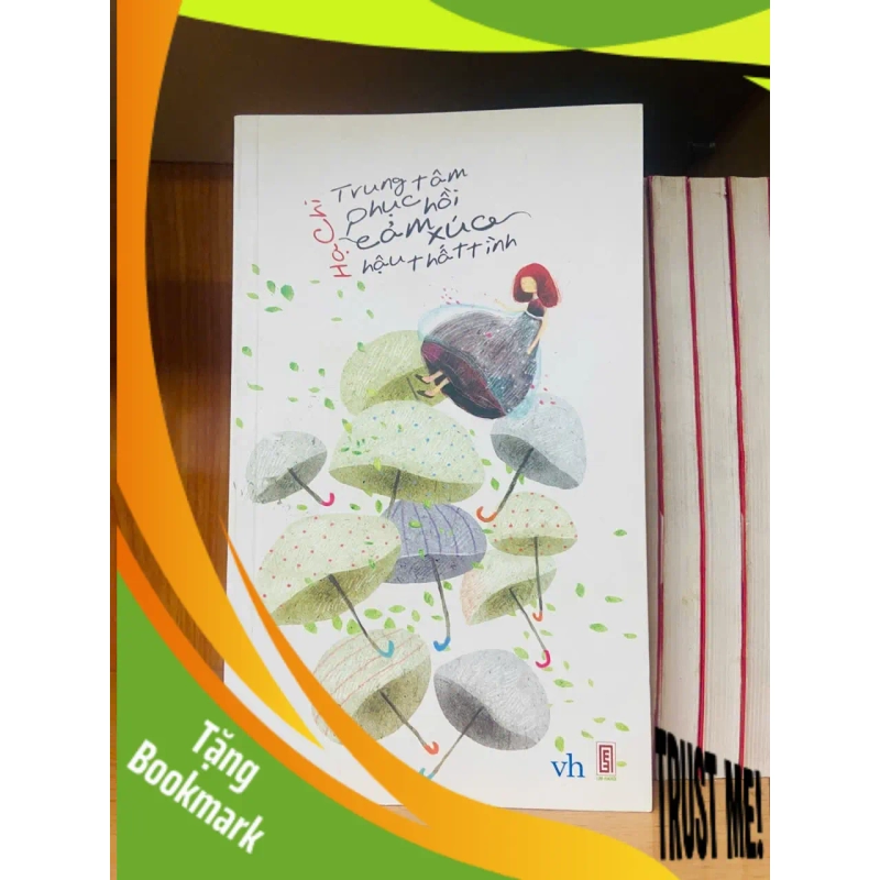 (TẶNG BOOKMARK) Trung tâm phục hồi cảm xúc hậu thất tình / Hạ Chi VĂN HỌC RBK2012-90 954731