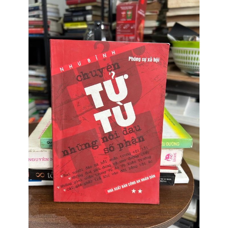 Chuyện Tử Tù - Những Nỗi Đau Số Phận - Như Bình 934328