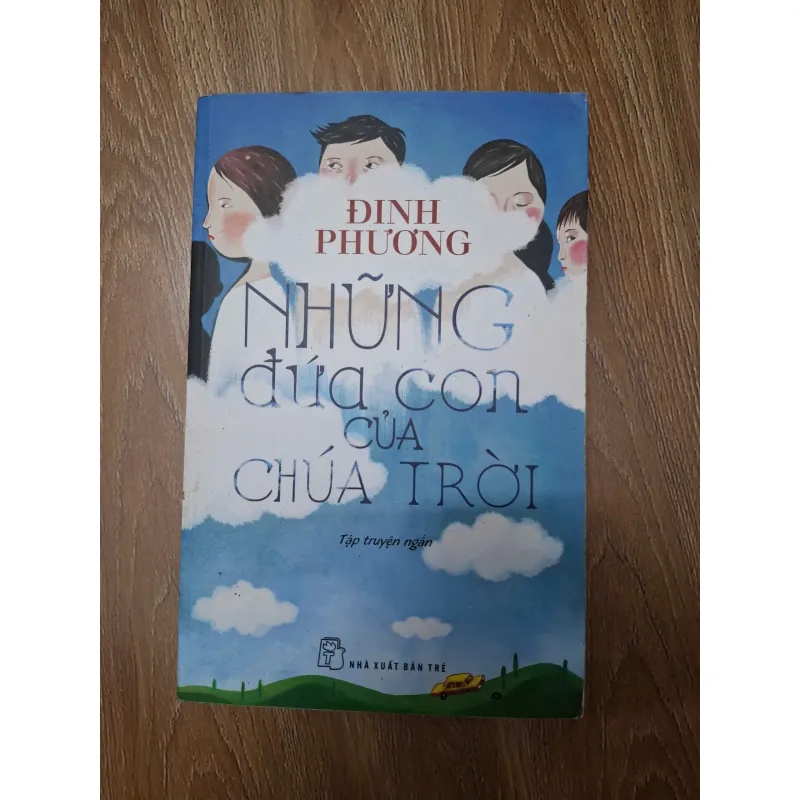 Những đứa con của Chúa trời - Đinh Phương - Tập truyện ngắn 779992