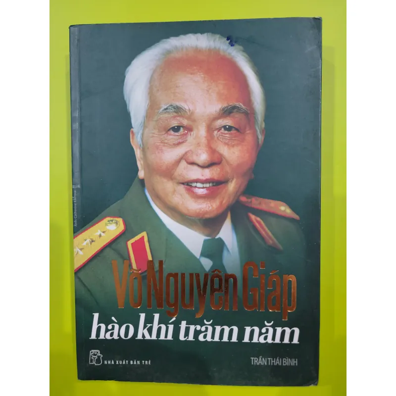 Võ Nguyên Giáp hào khí trăm năm  753155